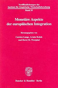 Monetare Aspekte Der Europaischen Integration
