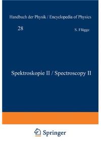 SPEKTROSKOPIE II SPECTROSCOPY II