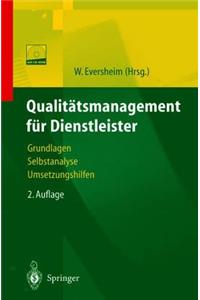 Qualitatsmanagement Fa1/4r Dienstleister: Grundlagen - Selbstanalyse - Umsetzungshilfen