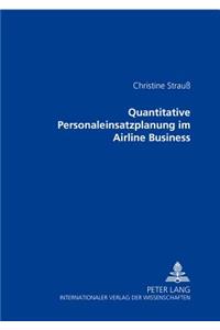 Quantitative Personaleinsatzplanung Im Airline Business