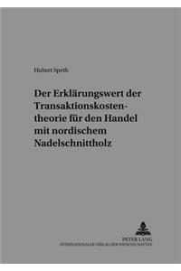 Der Erklaerungswert Der Transaktionskostentheorie Fuer Den Handel Mit Nordischem Nadelschnittholz