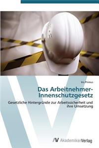 Arbeitnehmer-Innenschutzgesetz
