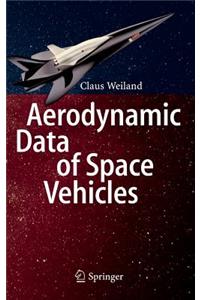 Aerodynamic Data of Space Vehicles