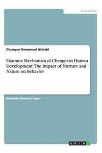 Examine Mechanism of Changes in Human Development
