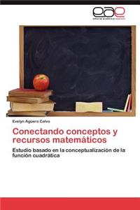 Conectando Conceptos y Recursos Matematicos