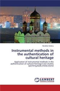 Instrumental methods in the authentication of cultural heritage