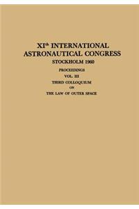 Xith International Astronautical Congress Stockholm 1960 / XI. Internationaler Astronautischer Kongress / XIE Congrès International d'Astronautique
