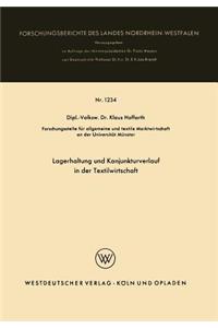 Lagerhaltung Und Konjunkturverlauf in Der Textilwirtschaft