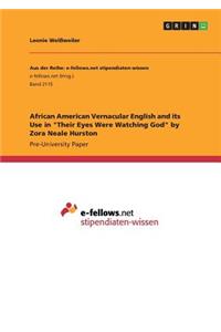 African American Vernacular English and its Use in Their Eyes Were Watching God by Zora Neale Hurston