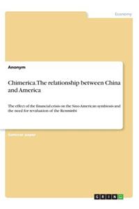 Chimerica. The relationship between China and America