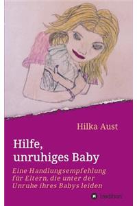 Hilfe, unruhiges Baby