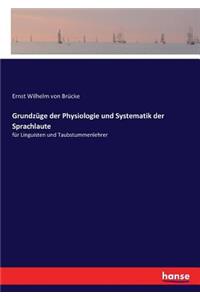 Grundzüge der Physiologie und Systematik der Sprachlaute