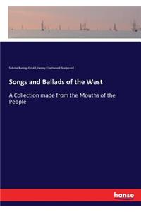 Songs and Ballads of the West