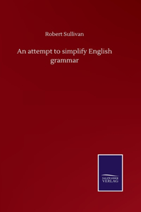 An attempt to simplify English grammar
