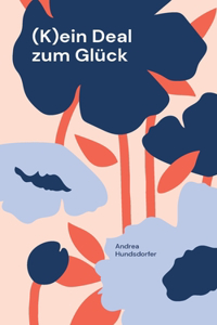 (K)ein Deal zum Glück
