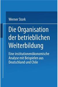 Die Organisation Der Betrieblichen Weiterbildung