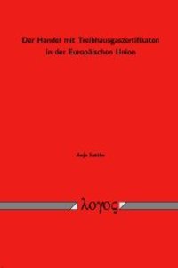 Der Handel Mit Treibhausgaszertifikaten in Der Europaischen Union