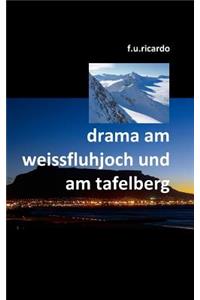 Drama am Weissfluhjoch und am Tafelberg