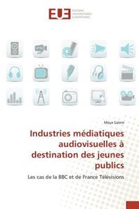Industries Médiatiques Audiovisuelles À Destination Des Jeunes Publics