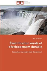 Électrification Rurale Et Développement Durable