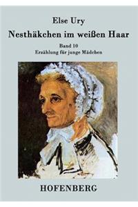 Nesthäkchen im weißen Haar