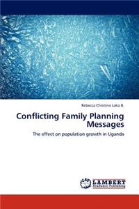 Conflicting Family Planning Messages