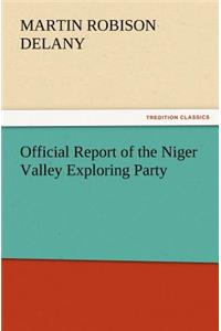 Official Report of the Niger Valley Exploring Party