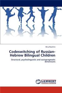 Codeswitching of Russian-Hebrew Bilingual Children