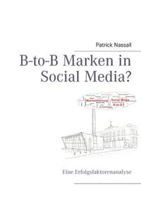 B-to-B Marken in Social Media?