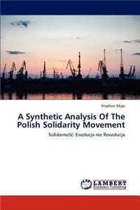 Synthetic Analysis Of The Polish Solidarity Movement