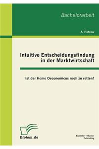 Intuitive Entscheidungsfindung in der Marktwirtschaft
