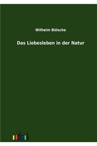Das Liebesleben in der Natur