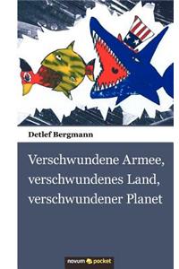 Verschwundene Armee, Verschwundenes Land, Verschwundener Planet