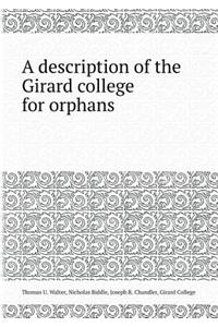 A Description of the Girard College for Orphans