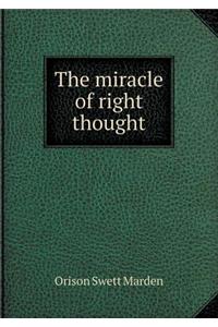The Miracle of Right Thought