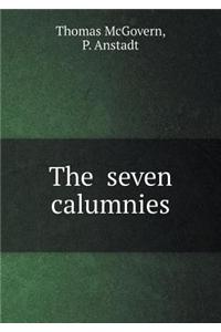 The Seven Calumnies