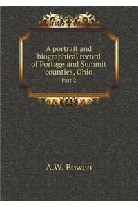 A Portrait and Biographical Record of Portage and Summit Counties, Ohio Part 2