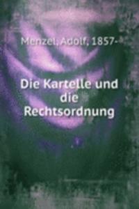 Die Kartelle und die Rechtsordnung