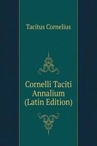 Cornelli Taciti Annalium (Latin Edition)