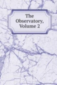 Observatory, Volume 2