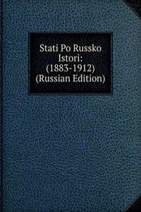 STATI PO RUSSKO ISTORI 1883-1912 RUSSIA