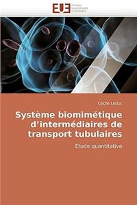 Système Biomimétique d''intermédiaires de Transport Tubulaires