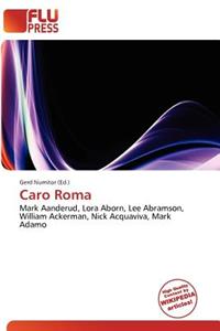 Caro Roma