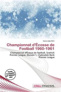 Championnat D' Cosse de Football 1960-1961