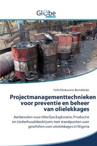 Projectmanagementtechnieken voor preventie en beheer van olielekkages