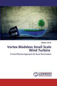 Vortex Bladeless Small Scale Wind Turbine