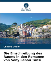 Einschreibung des Raums in den Romanen von Sony Labou Tansi