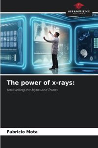 The power of x-rays