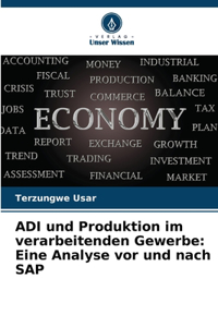 ADI und Produktion im verarbeitenden Gewerbe