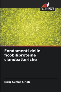 Fondamenti delle ficobiliproteine cianobatteriche